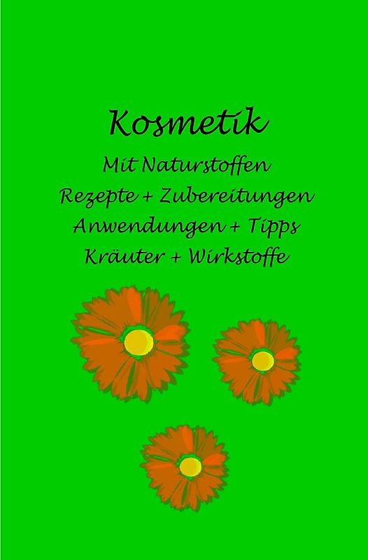 Kosmetik mit Naturstoffen