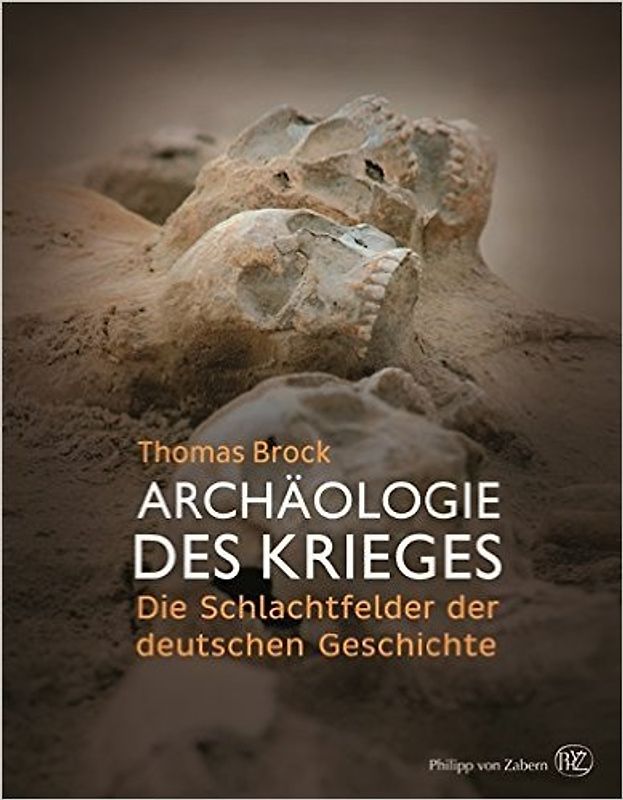 Archäologie des Krieges