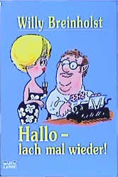 Hallo - lach mal wieder!