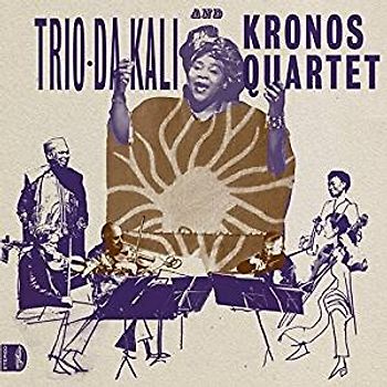 Trio Da Kali And Kronos Quartet - Ladilikan