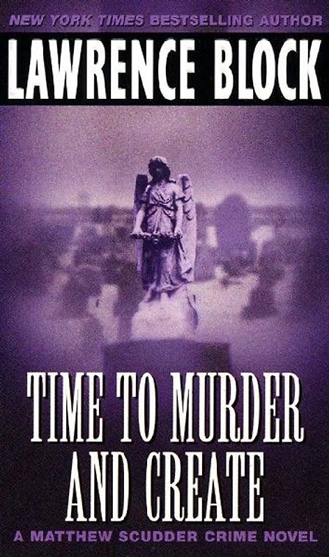 Time to Murder and Create