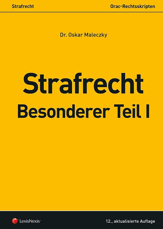 Strafrecht - Besonderer Teil I