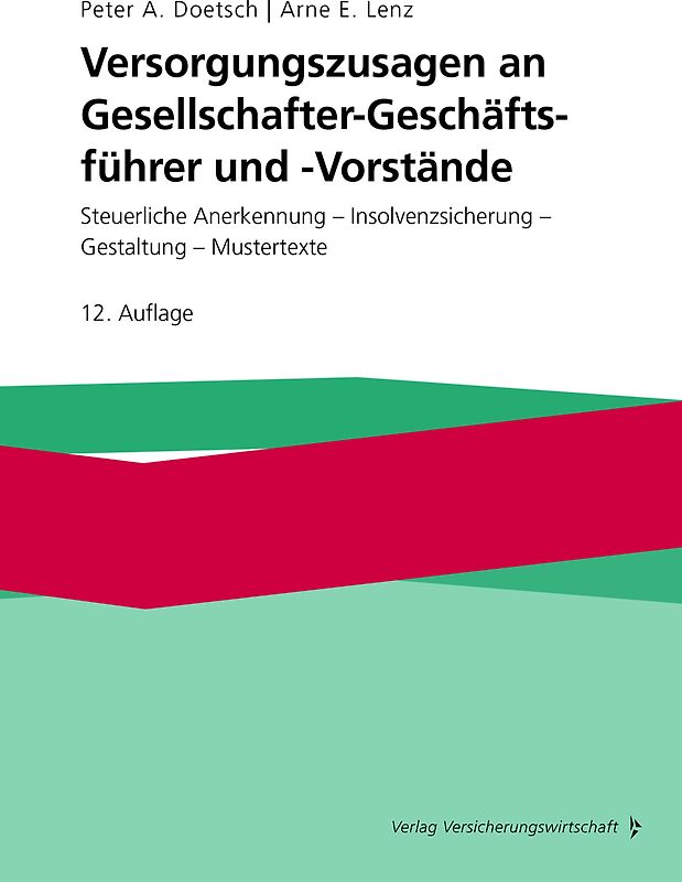 Versorgungszusagen an Gesellschafter-Geschäftsführer und -Vorstände