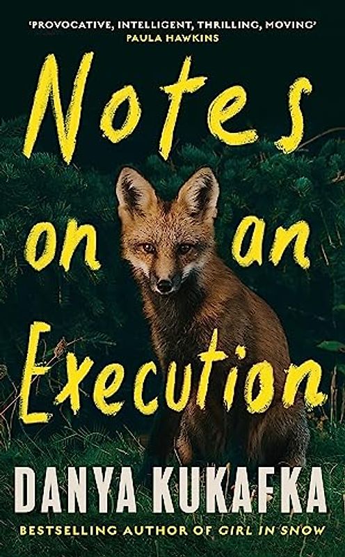 Notes on an Execution: Danya Kukafka