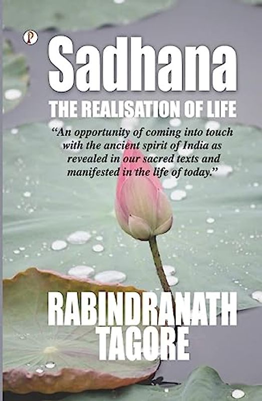 Sadhana: the realisation of life