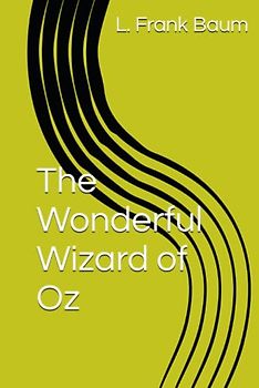 The Wonderful Wizard of Oz