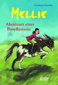 Mellie - Abenteuer einer Ponyflüsterin
