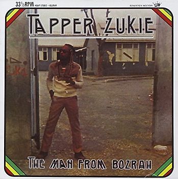 Tapper Zukie - The Man from Bozrah