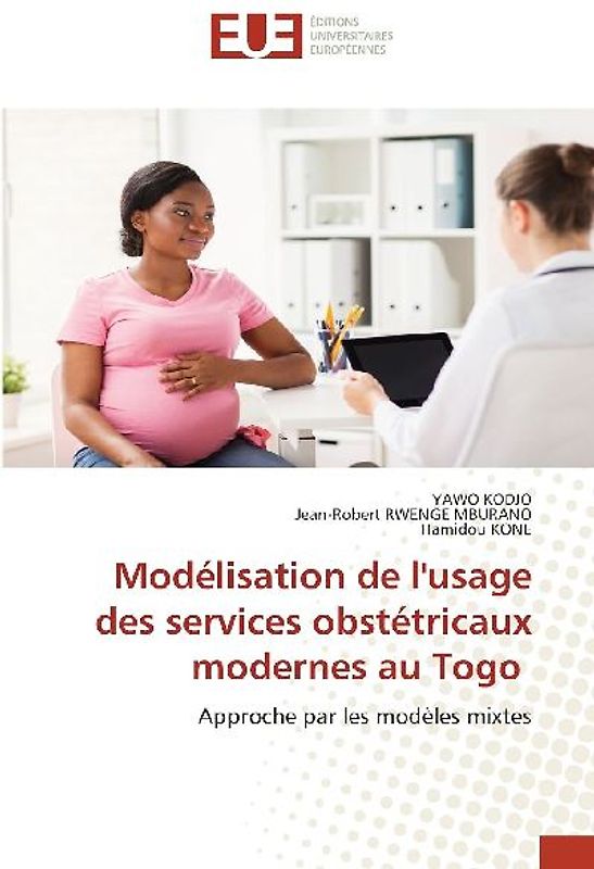 Modélisation de l'usage des services obstétricaux modernes au Togo