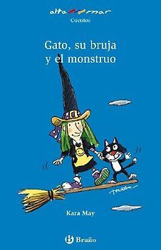 Gato, su bruja y el monstruo, Educación Primaria, 1 ciclo. Libro de lectura del alumno