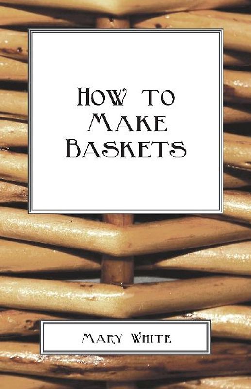 How To Make Baskets