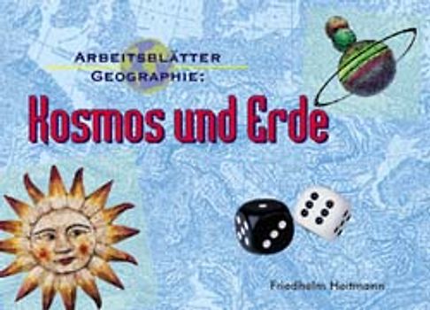 Arbeitsblätter Geographie: Kosmos und Erde
