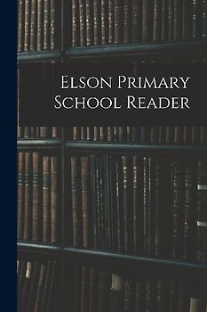 Elson Primary School Reader
