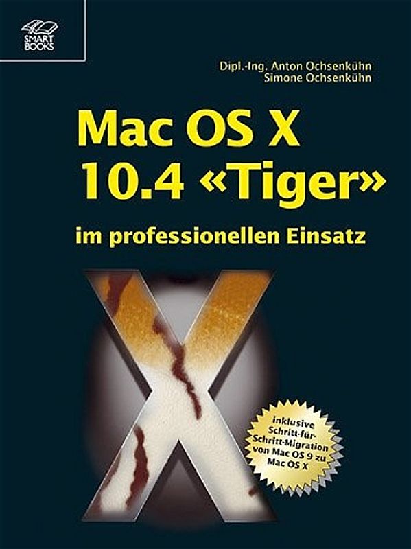 Mac OS X 10.4 Tiger im professionellen Einsatz