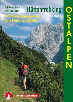 Hüttentrekking Band 1: Ostalpen