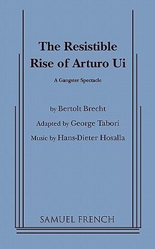 Resistible Rise of Arturo Ui, the (Tabori, Trans.)