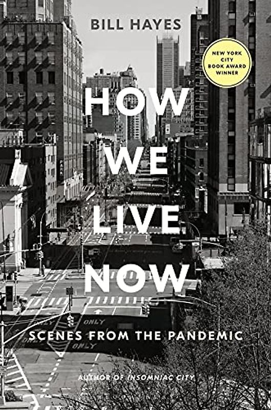 How We Live Now: Scenes from the Pandemic