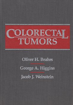 Colorectal Tumors - Jacob J. Weinstein [Hardcover]