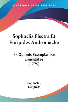 Sophoclis Electra Et Euripides Andromache
