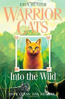 Into the Wild (Warrior Cats) - Erin Hunter
