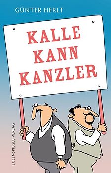 Kalle kann Kanzler