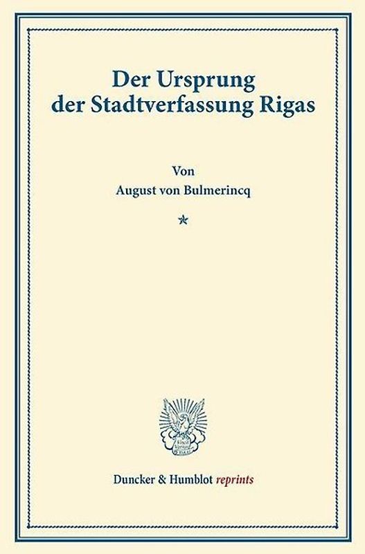 Der Ursprung der Stadtverfassung Rigas.