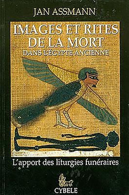 Images Et Rites de la Mort Dans l'Égypte Ancienne