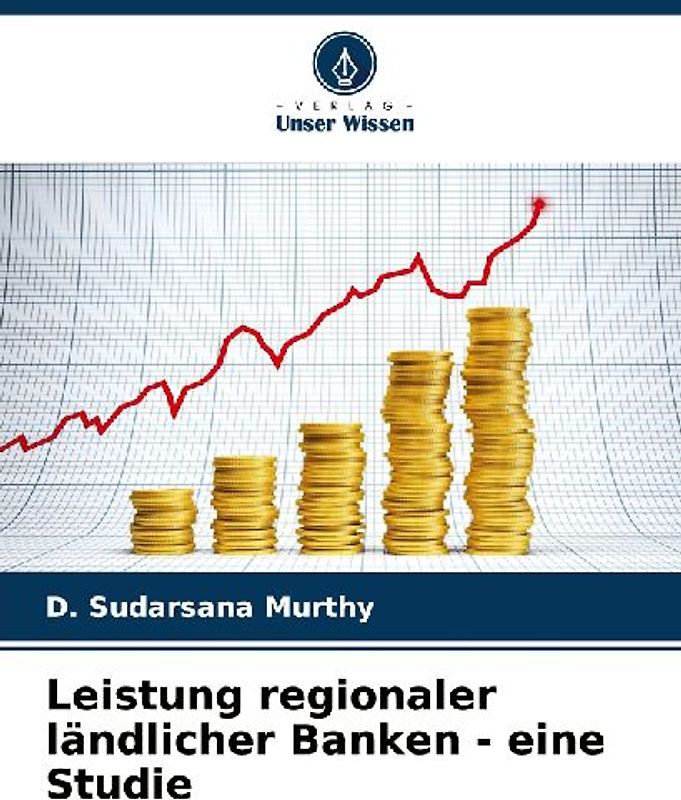 Leistung regionaler ländlicher Banken - eine Studie