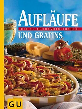 Aufläufe und Gratins