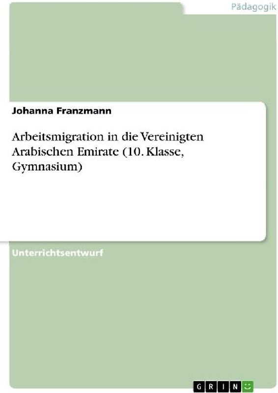 Arbeitsmigration in die Vereinigten Arabischen Emirate (10. Klasse, Gymnasium)