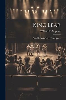 King Lear: From Hudson's School Shakespeare