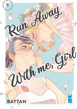 Run away with me, girl. Vol. 1