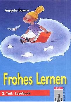 Frohes Lernen - Fibel für Bayern
