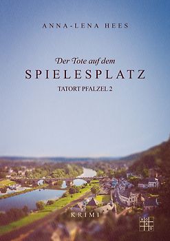 Der Tote auf dem Spielesplatz