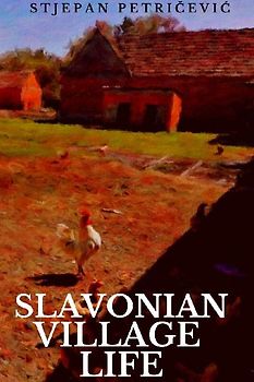 Slavonian Village Life