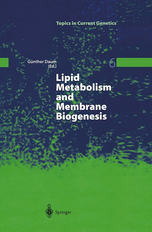 Lipid Metabolism and Membrane Biogenesis