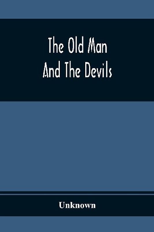 The Old Man And The Devils