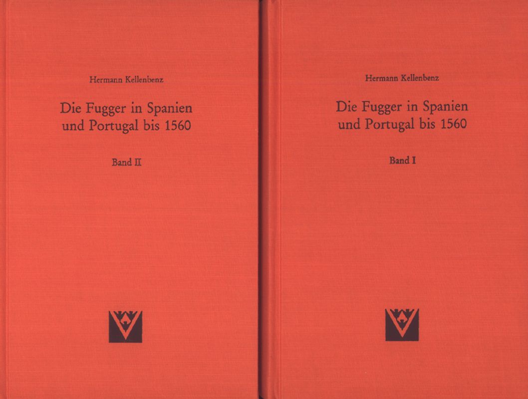 Die Fugger in Spanien und Portugal bis 1560 - Band I und II