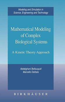 Mathematical Modeling of Complex Biological Systems