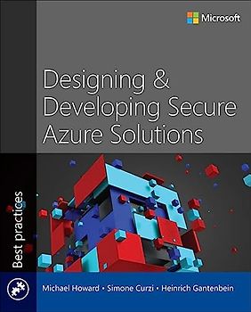 Designing and Developing Secure Azure Solutions (Best Practices)