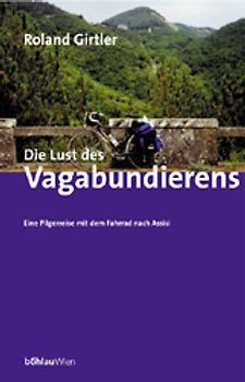 Die Lust des Vagabundierens