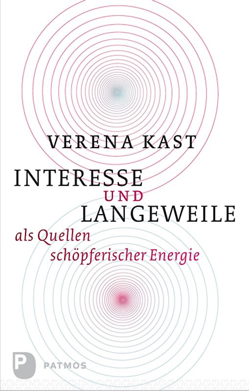 Interesse und Langeweile als Quellen schöpferischer Energie
