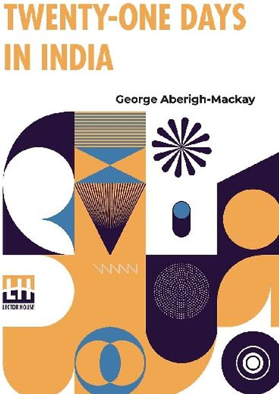 Twenty-One Days In India