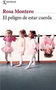 El Peligro de Estar Cuerda