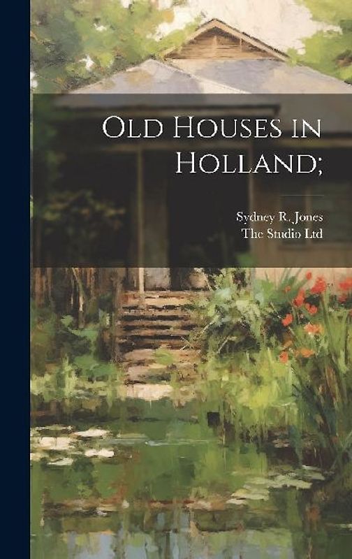 Old Houses in Holland;