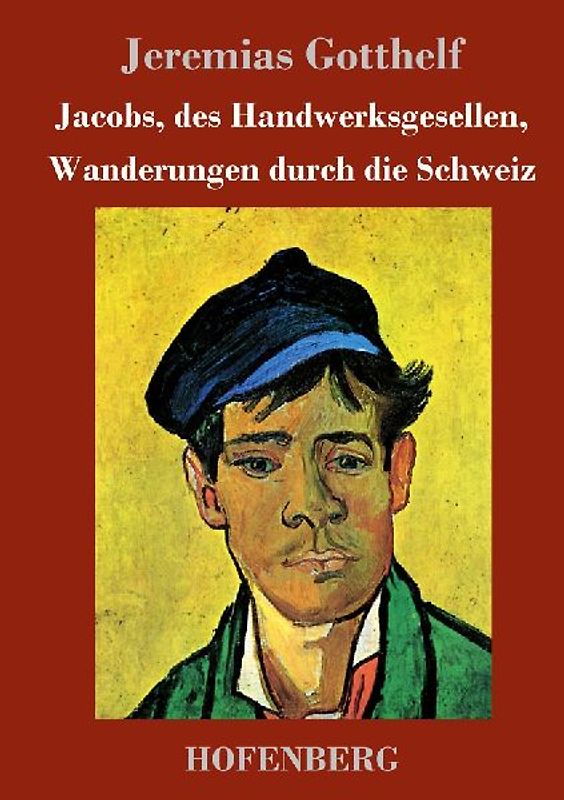 Jacobs, des Handwerksgesellen, Wanderungen durch die Schweiz