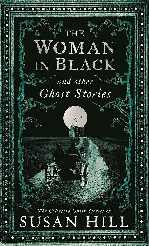 The Woman in Black and Other Ghost Stories - Susan Hill [Hardcover]