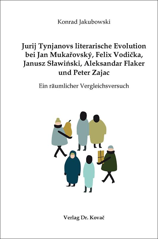 Jurij Tynjanovs literarische Evolution bei Jan Mukařovský, Felix Vodička, Janusz Sławiński, Aleksandar Flaker und Peter Zajac