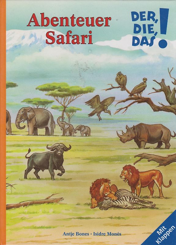 Abenteuer Safari Der Die Das! - Antje Bones [Gebundene Ausgabe]