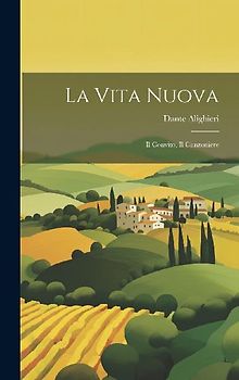 La Vita Nuova: Il Convito, Il Canzoniere